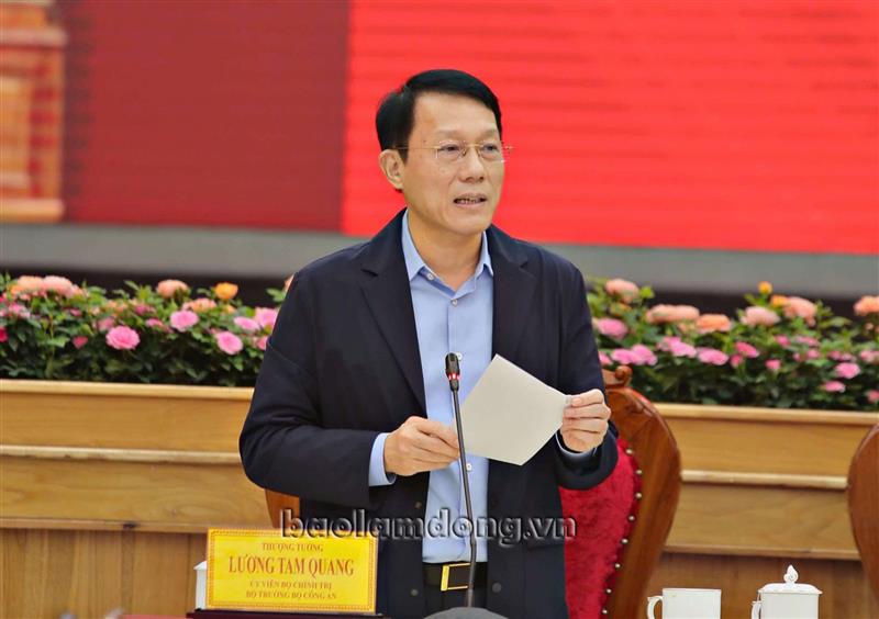 Bộ trưởng Bộ Công an Lương Tam Quang nhấn mạnh công tác đảm bảo an ninh trật tự trên địa bàn tỉnh Lâm Đồng.