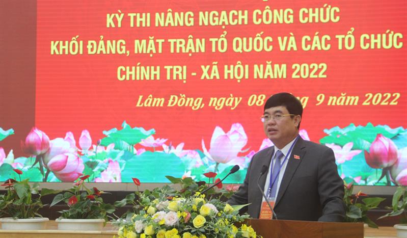 Đồng chí Trần Đình Văn – Phó Bí thư Thường trực Tỉnh ủy, Trưởng Đoàn Đại biểu Quốc hội khóa XV tỉnh Lâm Đồng, Chủ tịch Hội đồng thi phát biểu khai mạc kỳ thi